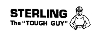 STERLING THE "TOUGH GUY" trademark