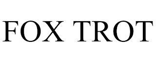 FOX TROT trademark