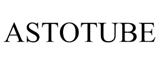 ASTOTUBE trademark