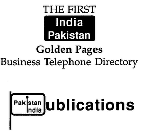 THE FIRST INDIA PAKISTAN GOLDEN PAGES BUSINESS TELEPHONE DIRECTORY PAKISTAN INDIA PUBLICATIONS