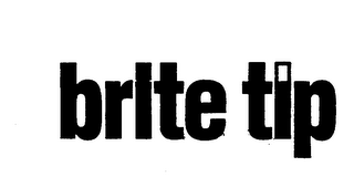 BRITE TIP trademark