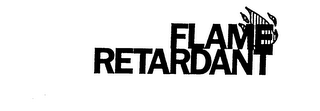 FLAME RETARDANT trademark