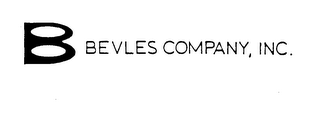 B BEVLES COMPANY, INC.