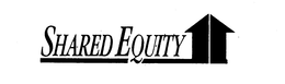 SHARED EQUITY trademark
