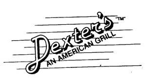 DEXTER'S AN AMERICAN GRILL