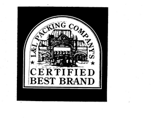 L & L PACKING COMPANY'S CERTIFIED BEST BRAND