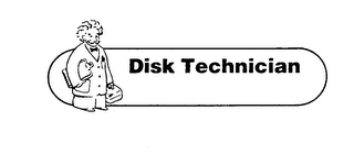 DISK TECHNICIAN