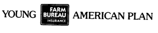 YOUNG FARM BUREAU INSURANCE AMERICAN PLAN