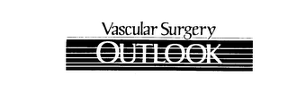 VASCULAR SURGERY OUTLOOK