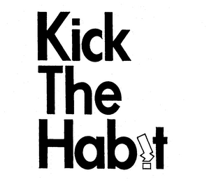 KICK THE HABIT