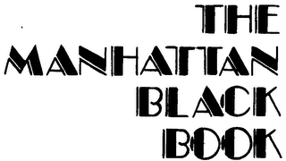 THE MANHATTAN BLACK BOOK