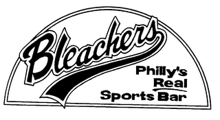 BLEACHERS PHILLY'S REAL SPORTS BAR