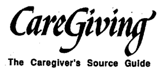 CAREGIVING THE CAREGIVER'S SOURCE GUIDE