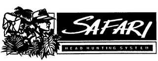 SAFARI HEAD HUNTING SYSTEM