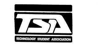 TSA TECHNOLOGY STUDENT ASSOCIATION