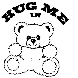 HUG ME IN