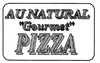 AU NATURAL "GOURMET" PIZZA