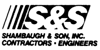 S&S SHAMBAUGH & SON, INC. CONTRACTORS -ENGINEERS