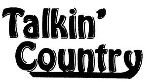 TALKIN' COUNTRY