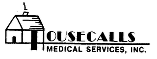 HOUSECALLS MEDICAL SERVICES, INC.