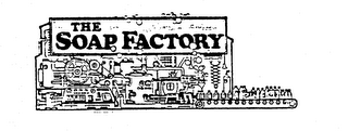 THE SOAP FACTORY