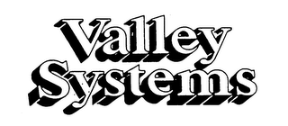 VALLEY SYSTEMS