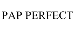PAP PERFECT