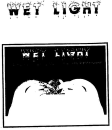 WET LIGHT