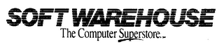 SOFT WAREHOUSE THE COMPUTER SUPERSTORE.