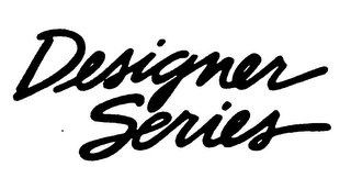 DESIGNER SERIES