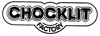 CHOCKLIT FACTORY