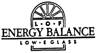 L.O.F. ENERGY BALANCE LOW.EGLASS