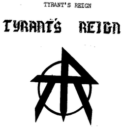TYRANT'S REIGN