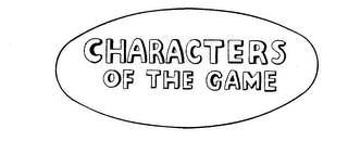 CHARACTERS OF THE GAME