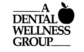 A DENTAL WELLNESS GROUP