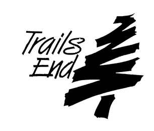 TRAILS END