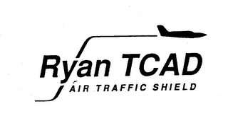 RYAN TCAD AIR TRAFFIC SHIELD