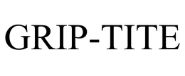 GRIP-TITE