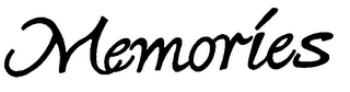 MEMORIES