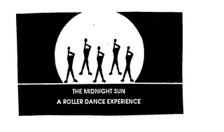 THE MIDNIGHT SUN A ROLLER DANCE EXPERIENCE