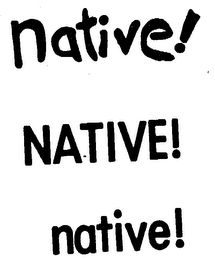 NATIVE! NATIVE! NATIVE!