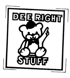DEE RIGHT STUFF