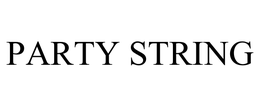 PARTY STRING