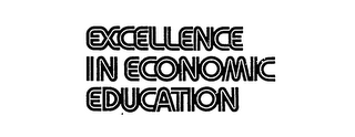 EXCELLENCE IN ECONOMIC EDUCATION