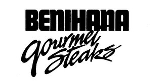 BENIHANA GOURMET STEAKS