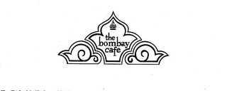 THE BOMBAY CAFE