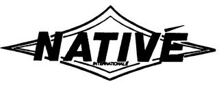 NATIVE INTERNATIONALE