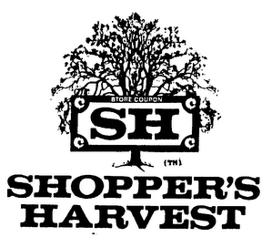 STORE COUPON SH SHOPPER'S HARVEST