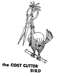 THE COST CUTTER BIRD