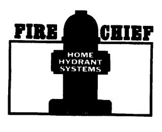 FIRE CHIEF HOME HYDRANT SYSTEMS